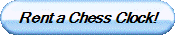 Rent a Chess Clock!