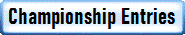 Championship Entries